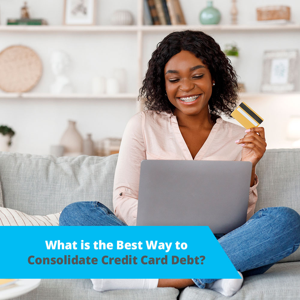 What is the Best Way to Consolidate Credit Card Debt?